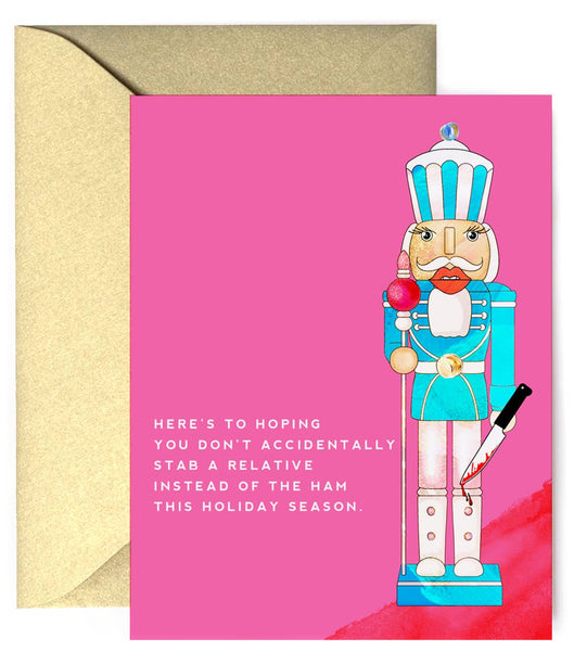 Holiday Nutcracker Sarcastic Greeting Card