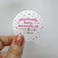 Mentally at the Eras Tour Confetti Taylor Swift Sticker